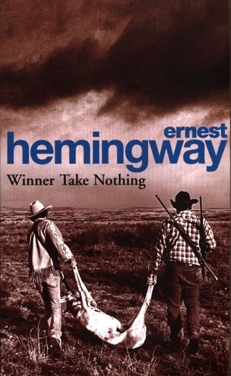 Winner Take Nothing Ernest Hemingway