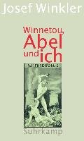 Winnetou, Abel und ich Winkler Josef