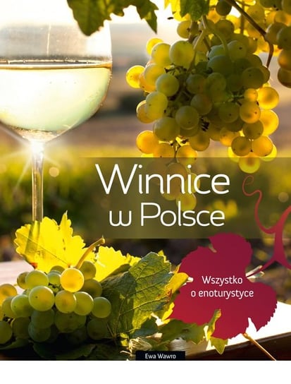 Winnice w Polsce Wawro Ewa