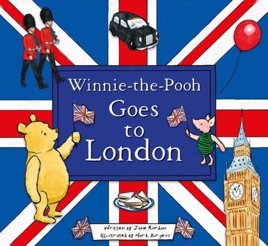 Winnie-the-Pooh Goes To London Riordan Jane