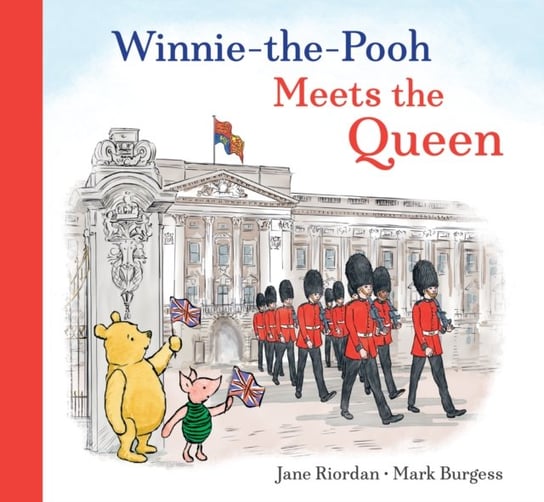 Winnie the Pooh Meets the Queen Riordan Jane