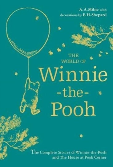 Winnie-the-Pooh: The World of Winnie-the-Pooh Milne Alan Alexander