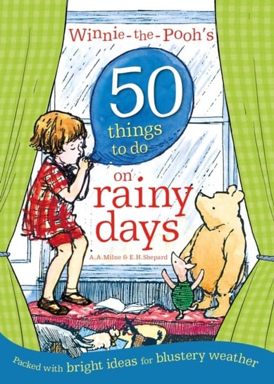 Winnie-the-Poohs 50 Things to do on rainy days Milne Alan Alexander