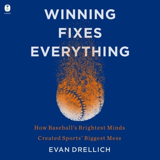 Winning Fixes Everything - audiobook Drellich Evan