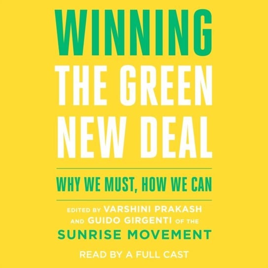 Winning the Green New Deal Girgenti Guido, Prakash Varshini