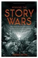 Winning the Story Wars Sachs Jonah