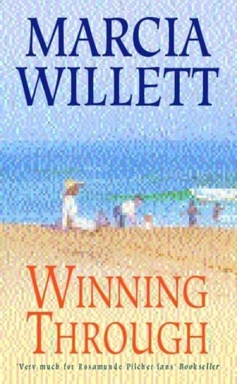 Winning Through (The Chadwick Family Chronicles, Book 3) Willett Marcia