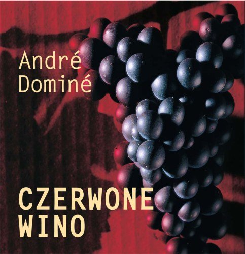 Wino czerwone Domine Andre