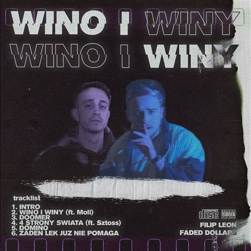 Wino i Winy Filip Leon, Faded Dollars