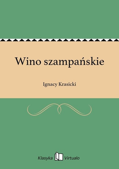 Wino szampańskie Krasicki Ignacy