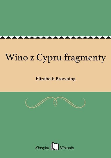 Wino z Cypru fragmenty Browning Elizabeth