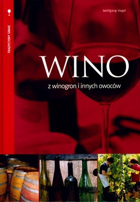 Wino z winogron i innych owoców Vogel Wolfgang