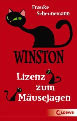 Winston (Band 6) - Lizenz zum Mäusejagen Loewe Verlag