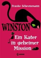 Winston - Ein Kater in geheimer Mission Scheunemann Frauke