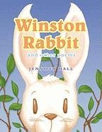 Winston Rabbit and Other Poems Hall Jennifer