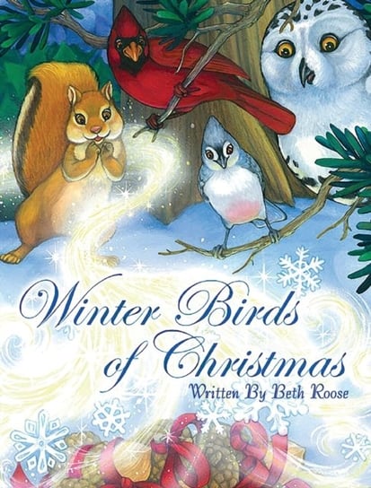 Winter Birds Of Christmas Beth Roose