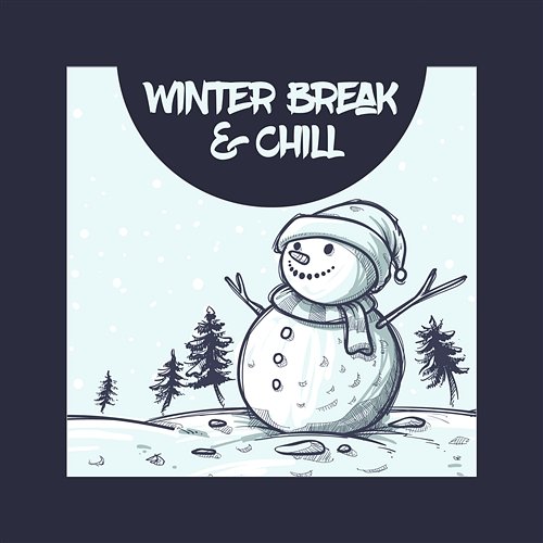 Winter Break & Chill Chillout Sound Festival