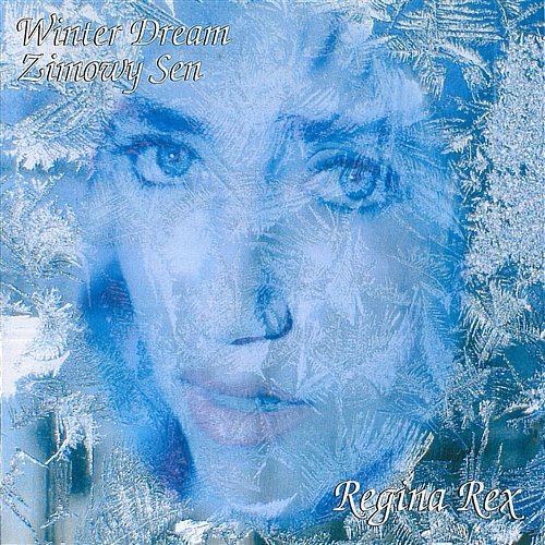 Winter Dream Regina Rex