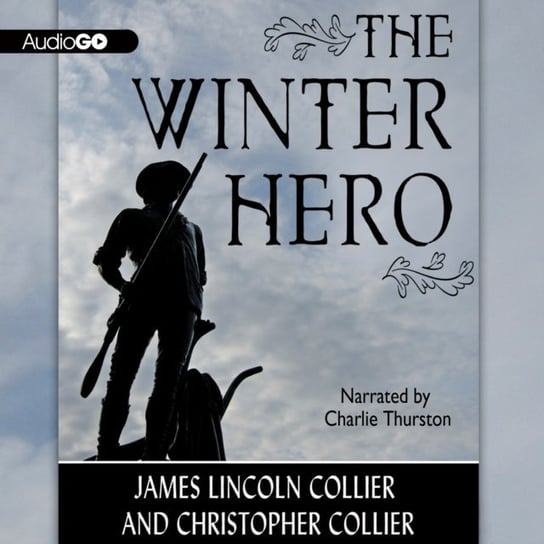 Winter Hero Collier Christopher, Collier James Lincoln