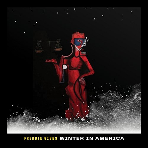 Winter in America Freddie Gibbs