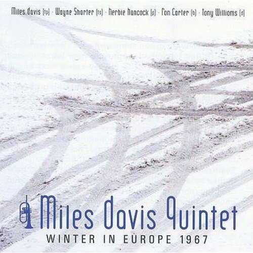 Winter In Europe 1967 Miles Davis Quintet