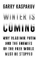 Winter is Coming Kasparov Garry