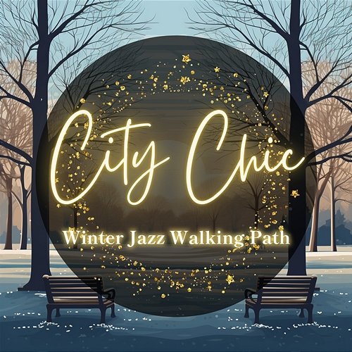 Winter Jazz Walking Path City Chic