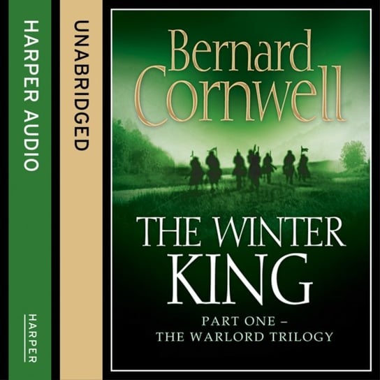 Winter King (The Warlord Chronicles, Book 1) Cornwell Bernard
