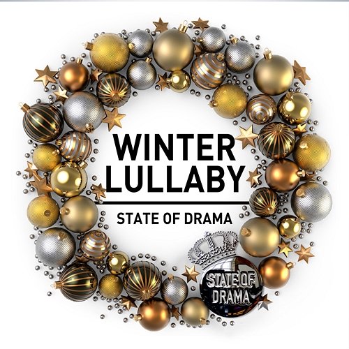 Winter Lullaby State Of Drama