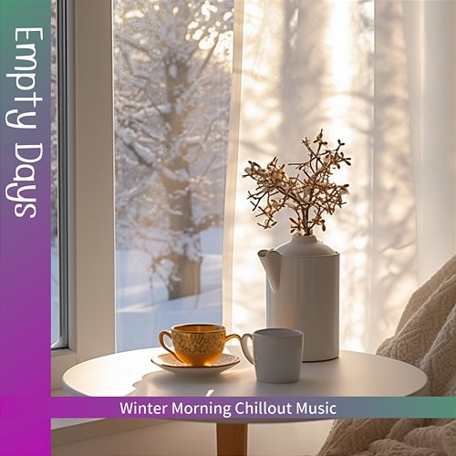 Winter Morning Chillout Music Empty Days