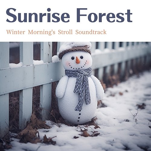 Winter Morning's Stroll Soundtrack Sunrise Forest