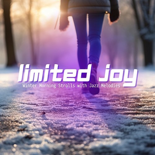 Winter Morning Strolls with Jazz Melodies Limited Joy