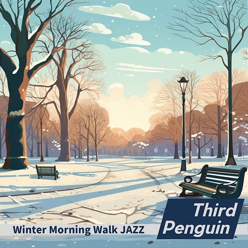 Winter Morning Walk Jazz Third Penguin