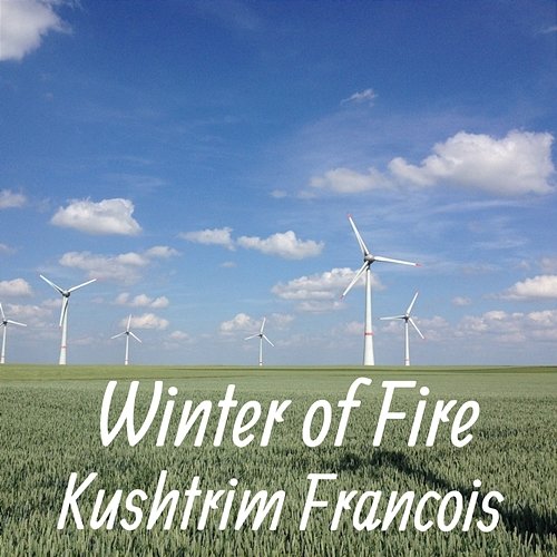 Winter of Fire Kushtrim Francois