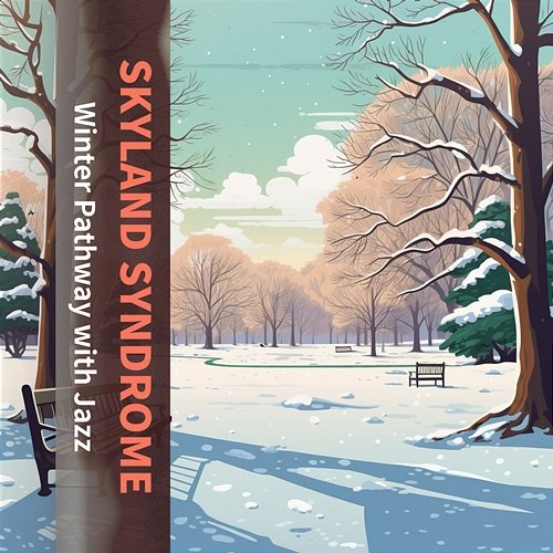 Winter Pathway with Jazz Skyland Syndrome