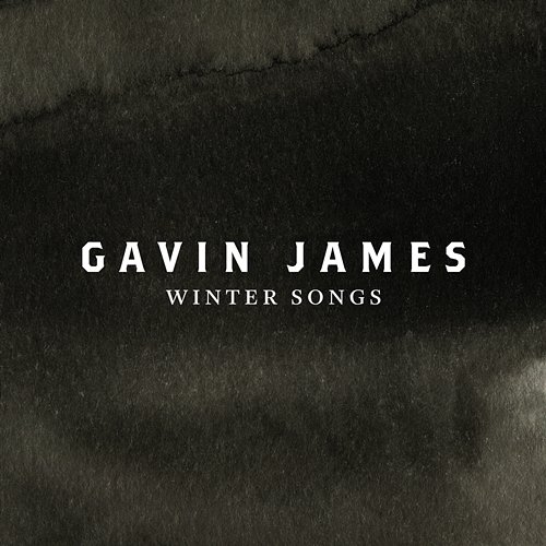 Winter Songs (Christmas EP) Gavin James
