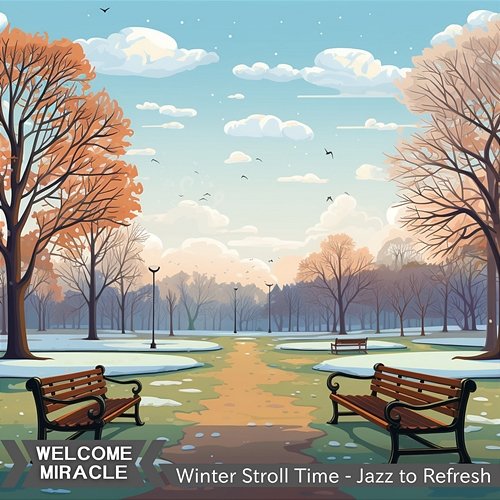 Winter Stroll Time-Jazz to Refresh Welcome Miracle