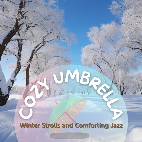 Winter Strolls and Comforting Jazz Cozy Umbrella