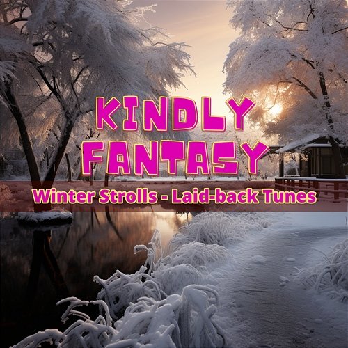 Winter Strolls-Laid-back Tunes Kindly Fantasy