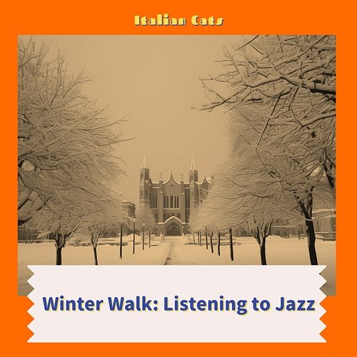 Winter Walk: Listening to Jazz Italian Cats