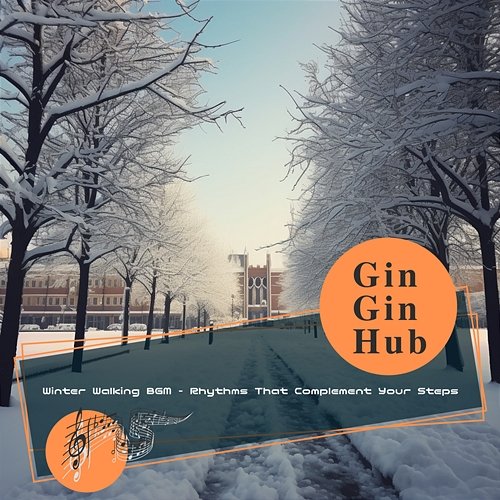 Winter Walking Bgm-Rhythms That Complement Your Steps Gin Gin Hub
