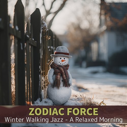 Winter Walking Jazz-A Relaxed Morning Zodiac Force