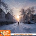 Winter Walking Music Urban Utopia