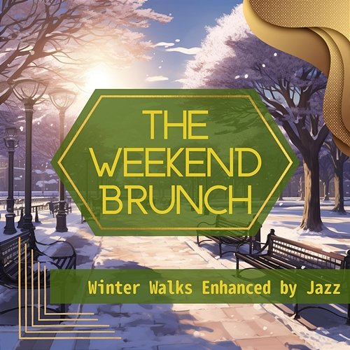 Winter Walks Enhanced by Jazz The Weekend Brunch