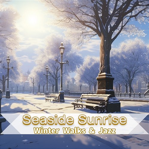 Winter Walks & Jazz Seaside Sunrise