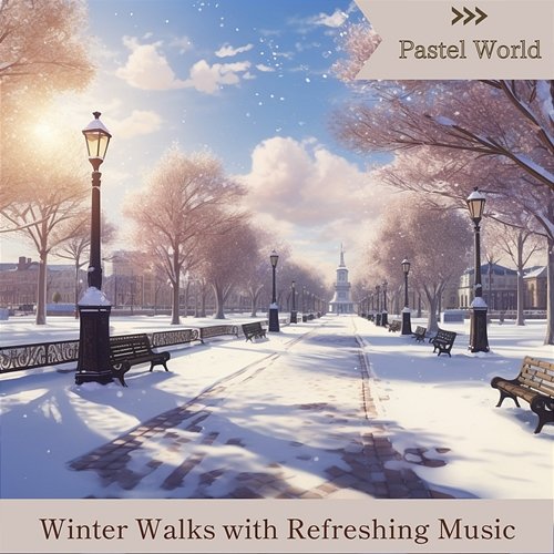 Winter Walks with Refreshing Music Pastel World