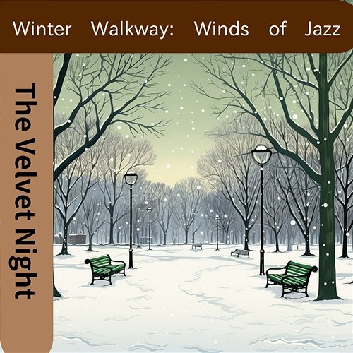 Winter Walkway: Winds of Jazz The Velvet Night