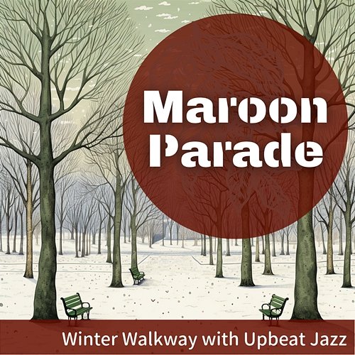 Winter Walkway with Upbeat Jazz Maroon Parade