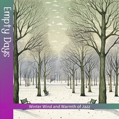 Winter Wind and Warmth of Jazz Empty Days