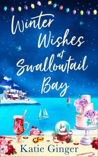 Winter Wishes at Swallowtail Bay Ginger Katie
